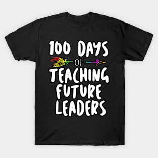 100 Days Of School For Teachers Teaching Leaders T-Shirt